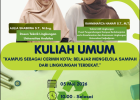 Kuliah Umum “Kampus Sebagai Cermin Kota : Belajar Mengelola Sampah dari Lingkungan Terdekat.”